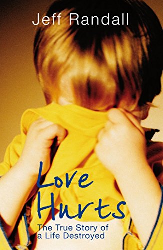 Stock image for Love Hurts: The True Story of a Life Destroyed for sale by WorldofBooks