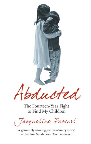 Beispielbild fr Abducted: The Fourteen-Year Fight to Find My Children zum Verkauf von WorldofBooks