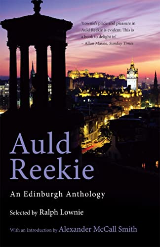Imagen de archivo de Auld Reekie: An Edinburgh Anthology a la venta por Ergodebooks
