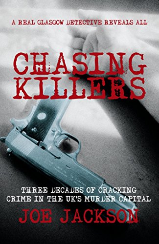 Stock image for Chasing Killers. Three Decades of Cracking Crime in the UK'S Murder Capital. for sale by Richard Roberts Bookseller.