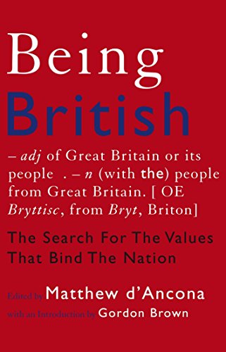 Stock image for Being British: The Search for the Values That Bind the Nation for sale by AwesomeBooks