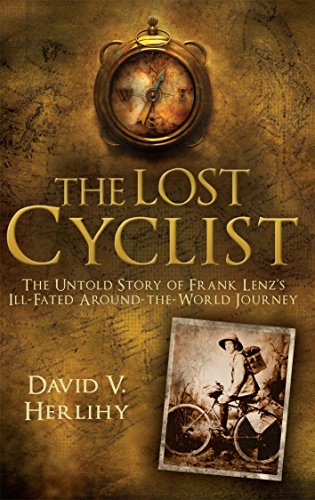 9781845964320: The Lost Cyclist: The Untold Story of Frank Lenz's Ill-Fated Around-the-World Journey