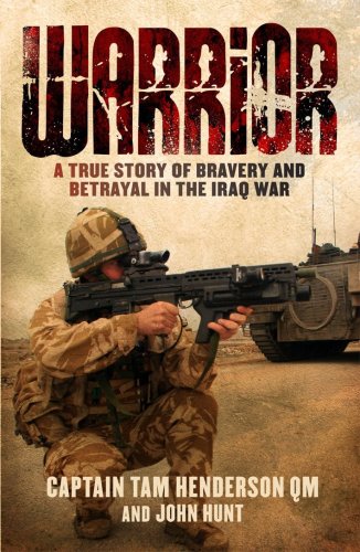 9781845964603: Warrior: A True Story of Bravery and Betrayal in the Iraq War