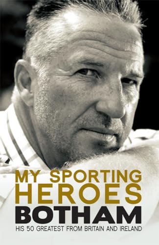 9781845964870: My Sporting Heroes: His 50 Greatest from Britain and Ireland