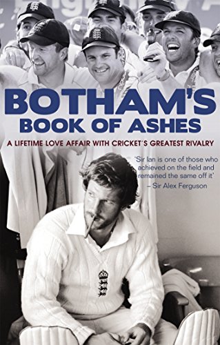Stock image for Botham's Book of the Ashes: A Lifetime Love Affair with Cricket's Greatest Rivalry for sale by WorldofBooks