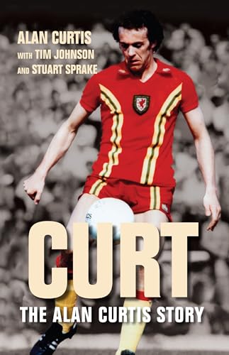 Stock image for Curt: The Alan Curtis Story for sale by AwesomeBooks