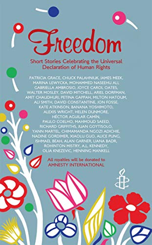 Beispielbild fr Freedom: Short Stories Celebrating the Universal Declaration of Human Rights zum Verkauf von WorldofBooks