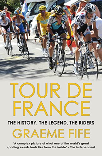 Imagen de archivo de Tour de France: The History, The Legend, The Riders a la venta por AwesomeBooks