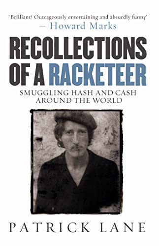 Imagen de archivo de Recollections of a Racketeer: Smuggling Hash and Cash Around the World a la venta por WorldofBooks