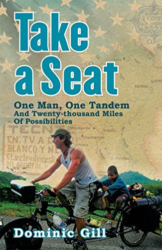 Beispielbild fr Take a Seat: One Man, One Tandem and Twenty Thousand Miles of Possibilities zum Verkauf von WorldofBooks