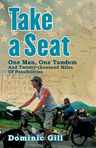 Take a Seat: One Man, One Tandem and Twenty Thousand Miles of Possibilities