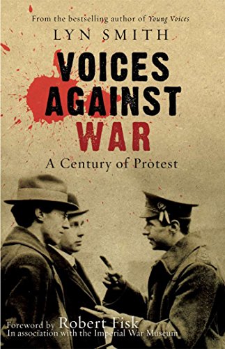 Stock image for Voices Against War: A Century of Protest for sale by WorldofBooks