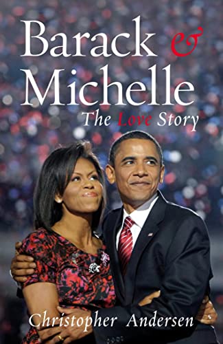 Barack and Michelle: The Love Story (9781845966089) by Christopher Andersen