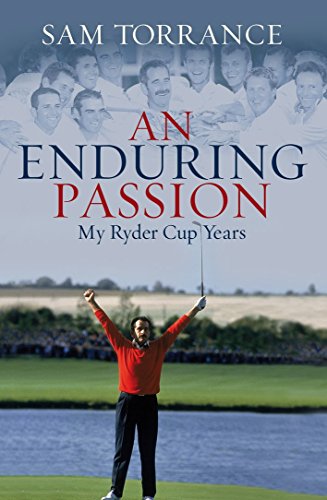 9781845966294: An Enduring Passion: My Ryder Cup Years