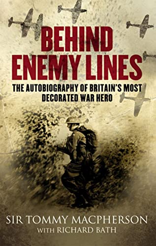 Beispielbild fr Behind Enemy Lines: The Autobiography of Britain's Most Decorated Living War Hero zum Verkauf von AwesomeBooks