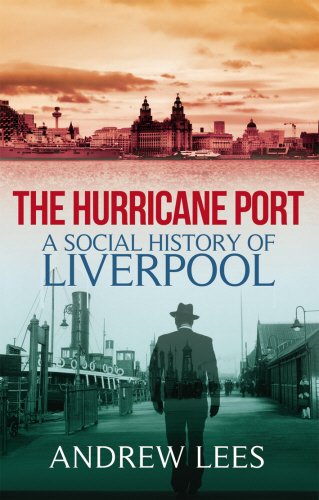 Stock image for The hurricane port : a social history of Liverpool for sale by Dolibris