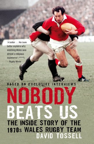 Stock image for Nobody Beats Us: The Inside Story of the 1970s Wales Rugby Team for sale by AwesomeBooks