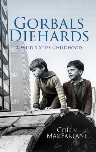 9781845967321: Gorbals Diehards: A Wild Sixties Childhood