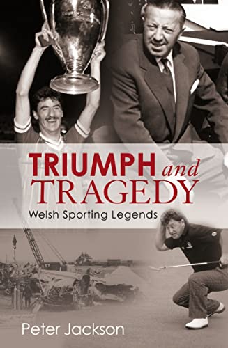 Beispielbild fr Triumph and Tragedy: Welsh Sporting Legends zum Verkauf von WorldofBooks