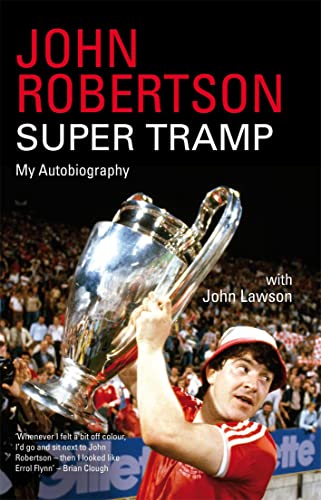 John Robertson: Super Tramp: My Autobiography (9781845967970) by Robertson, John; Lawson, John