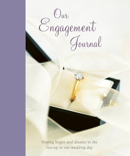 Stock image for Our Engagement Journal : Sharing Hopes and Dreams in the Run-up to Our Wedding Day for sale by Better World Books: West