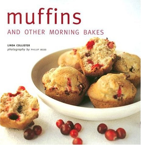 9781845970772: Muffins And Other Morning Bakes