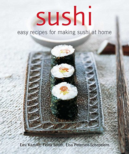 Beispielbild fr Sushi: Easy recipes for making sushi at home zum Verkauf von Goodwill