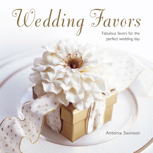 Wedding Favors: Fabulous Favors for the Perfect Wedding Day