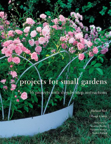 9781845971243: Projects for Small Gardens: 56 Projects With Step-by-step Instruction