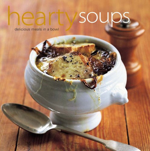 9781845972219: Hearty Soups