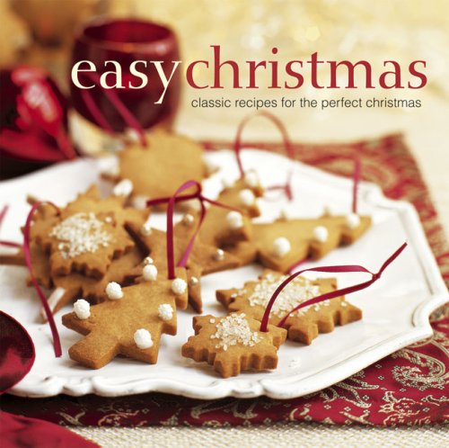 Beispielbild fr Easy Christmas Classic Recipes for the Perfect Christmas zum Verkauf von Better World Books: West