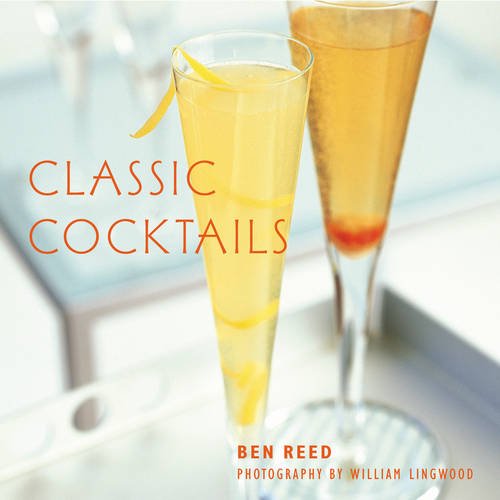 Beispielbild fr Classic Cocktails zum Verkauf von AwesomeBooks