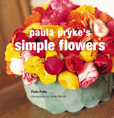 Stock image for Paula Pryke's Simple Flowers for sale by WorldofBooks
