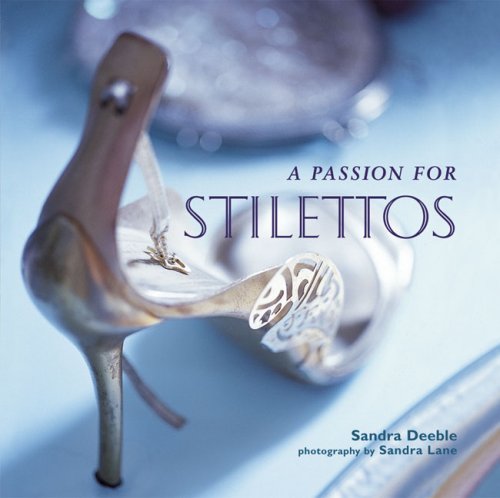 Stock image for A Passion for Stilettos for sale by Mr. Bookman