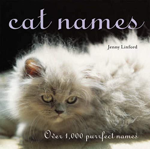 Stock image for Cat Names: Over 1000 Purrfect Names for sale by WorldofBooks