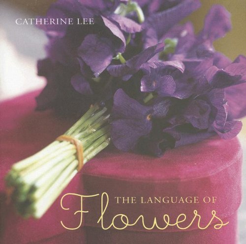 The Language of Flowers (9781845972820) by Lee, Catherine