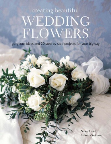 Stock image for Creating Beautiful Wedding Flowers: Stylish Ideas and Twenty Step-by-step Projects for sale by WorldofBooks