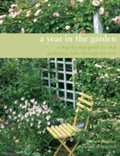 9781845973575: A Year in the Garden: A Step-By-Step Guide to Vital Gardening Projects Through the Year