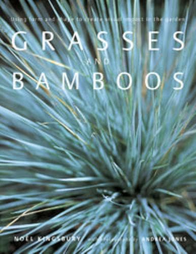 Stock image for Grasses and Bamboos: Using Form and Shape to Create Visual Impact in the Garden for sale by ThriftBooks-Atlanta