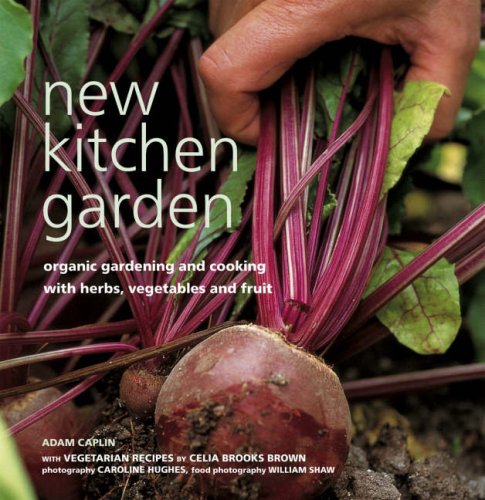 9781845973643: New Kitchen Garden: Organic Gardening with Herbs, Vegetables and Fruit