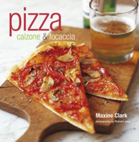 Stock image for Pizza : Calzone and Focaccia for sale by Better World Books