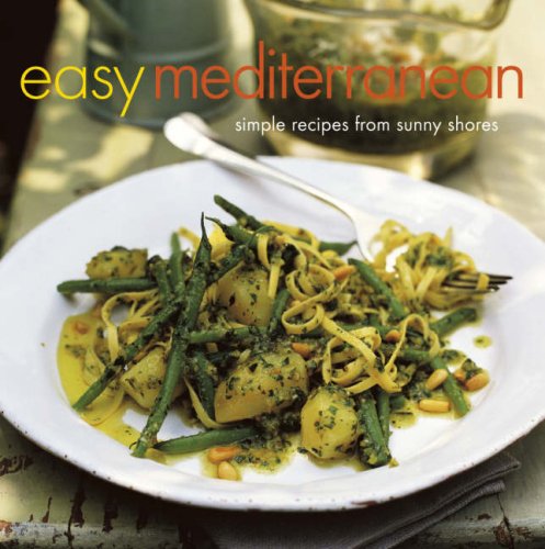 Imagen de archivo de Easy Mediterranean: Simple Recipes from Sunny Shores a la venta por WorldofBooks