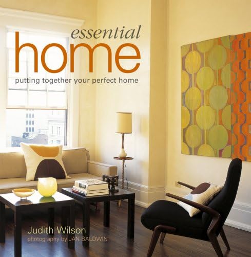 Beispielbild fr Essential Home : Putting Together Your Perfect Home zum Verkauf von Better World Books