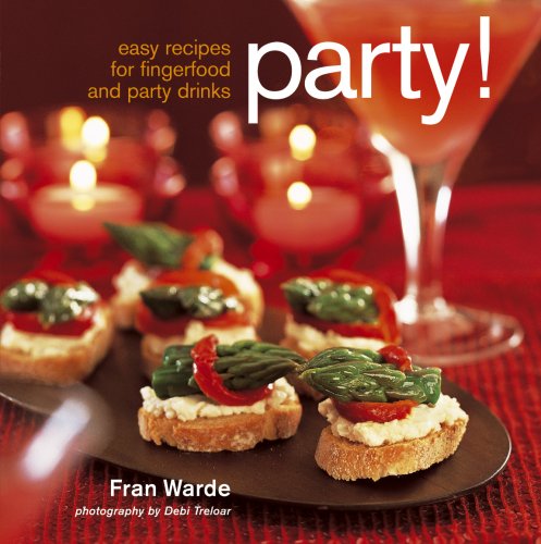 Stock image for Party! : Easy Recipes for Fingerfood and Party Drinks for sale by Better World Books