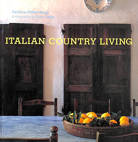 Stock image for Italian Country Living for sale by Brit Books