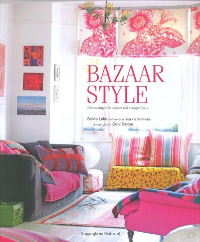 9781845976255: Bazaar Style : Decorating with Market and Vintage Finds