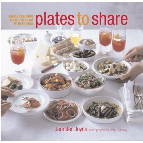 Imagen de archivo de Plates to Share: Simply Delicious Meals to Enjoy With Friends a la venta por HPB-Emerald