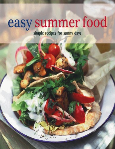 Stock image for Easy Summer Food: Simple Recipes for Sunny Days for sale by Once Upon A Time Books