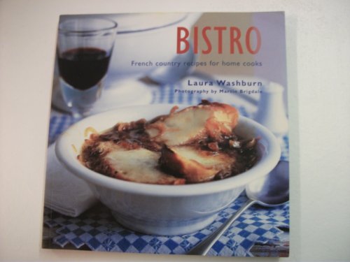 Beispielbild fr Bistro: French Country Recipes For Home Cooks: 1 zum Verkauf von WorldofBooks