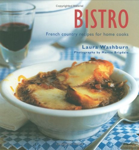 9781845976934: Bistro: French Country Recipes For Home Cooks